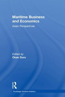 Maritime Business and Economics: Asian Perspectives