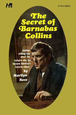 Dark Shadows: The Secret of Barnabas Collins: The Complete Paperback Library Reprint Book 7