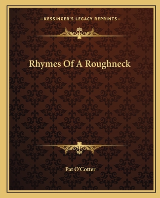 Rhymes Of A Roughneck