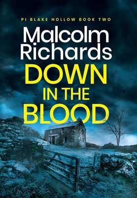Down in the Blood: A Chilling Cornwall Crime Thriller