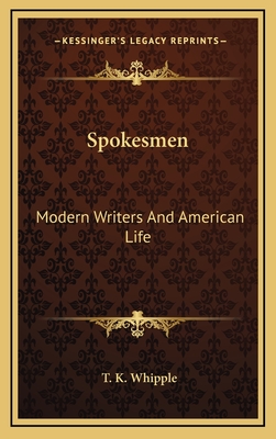 Spokesmen: Modern Writers And American Life