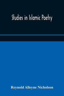 Studies In Islamic Poetry