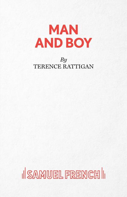 Man and Boy - A Drama in Three Acts