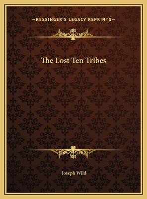 The Lost Ten Tribes