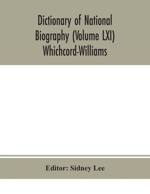 Dictionary Of National Biography (Volume Lxi) Whichcord-Williams