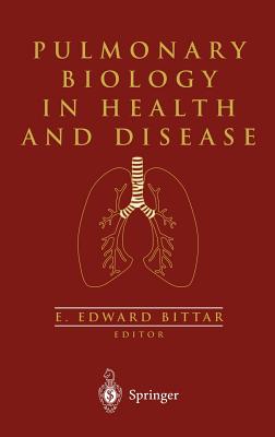 Pulmonary Biology in Health and Disease