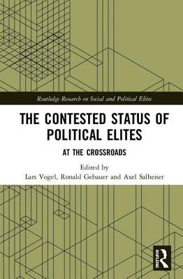 The Contested Status of Political Elites: At the Crossroads