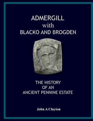 Admergill With Blacko: History of an Ancient Pennine Estate