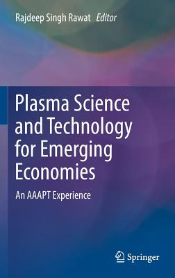 Plasma Science and Technology for Emerging Economies: An Aaapt Experience