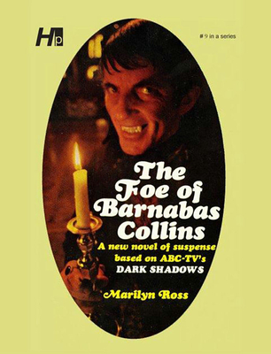 Dark Shadows: The Foe of Barnabas Collins: The Complete Paperback Library Reprint Book 9