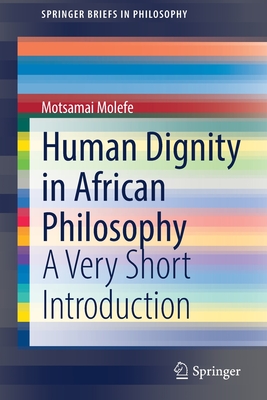 Human Dignity in African Philosophy: A Very Short Introduction