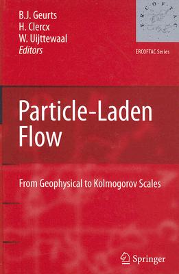 Particle-Laden Flow: From Geophysical to Kolmogorov Scales