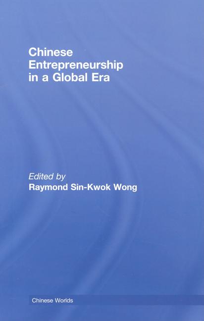 Chinese Entrepreneurship in a Global Era