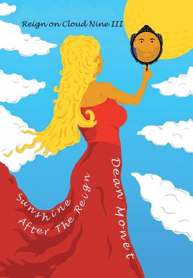 Reign on Cloud Nine III: Sunshine After the Reign