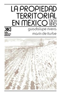 La Propiedad Territorial En Mexico 1301-1810