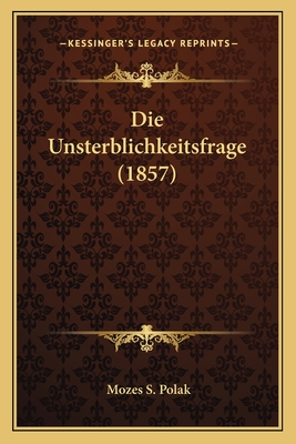 Die Unsterblichkeitsfrage (1857)