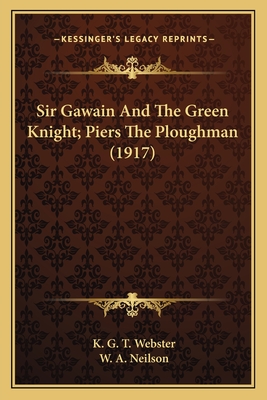 Sir Gawain And The Green Knight; Piers The Ploughman (1917)