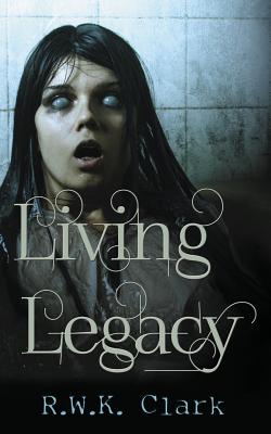 Living Legacy: Among the Dead