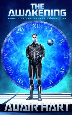 The Awakening: Book 1 of the Evaran Chronicles
