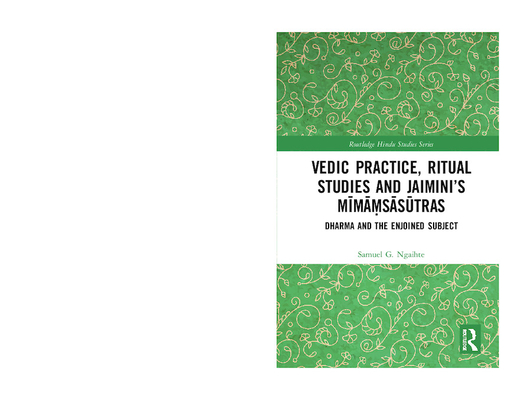 Vedic Practice, Ritual Studies and Jaimini's Mīmāṃsāsūtras: Dharma and the Enjoined Subject