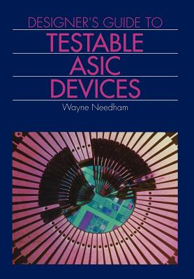 Designer's Guide to Testable ASIC Devices