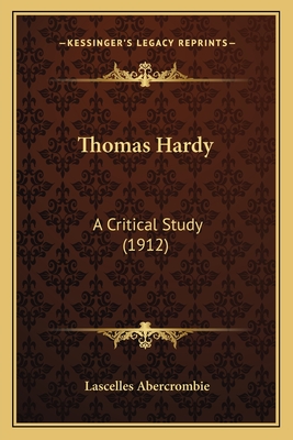 Thomas Hardy: A Critical Study (1912)