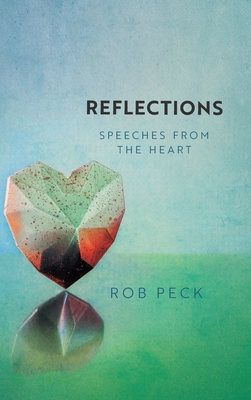 Reflections: Speeches from the Heart