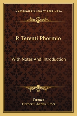 P. Terenti Phormio: With Notes And Introduction