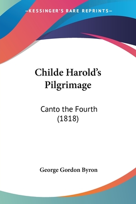 Childe Harold's Pilgrimage: Canto the Fourth (1818)