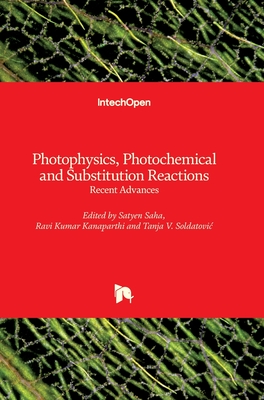 Photophysics, Photochemical and Substitution Reactions: Recent Advances