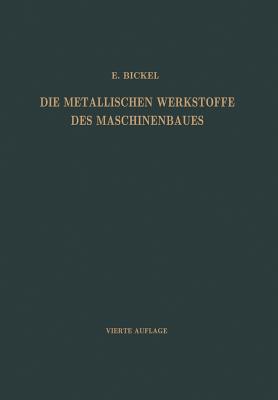 Die Metallischen Werkstoffe Des Maschinenbaues