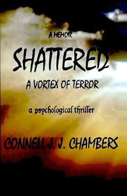 Shattered: A Vortex of Terror