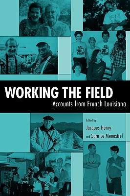 Working the Field: Accounts from French Louisiana