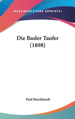 Die Basler Taufer (1898)