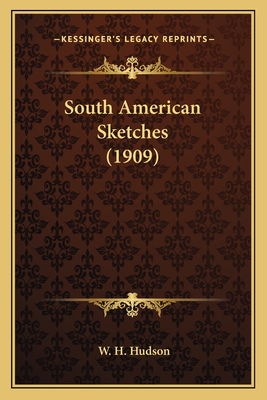 South American Sketches (1909)