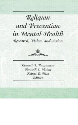 Religion and Prevention in Mental Health: Research, Vision, and Action