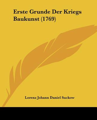 Erste Grunde Der Kriegs Baukunst (1769)