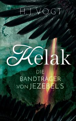 Kelak: Die Bandträger von Jezebel´s