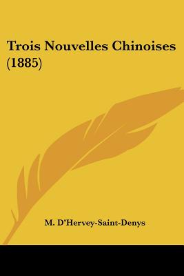 Trois Nouvelles Chinoises (1885)