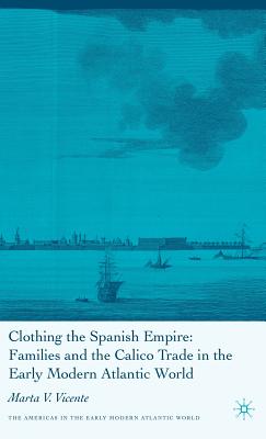 Clothing the Spanish Empire