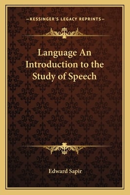 Language An Introduction to the Study of Speech