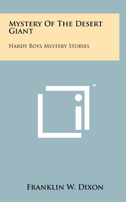 Mystery of the Desert Giant: Hardy Boys Mystery Stories