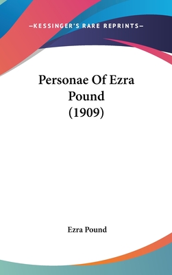 Personae Of Ezra Pound (1909)
