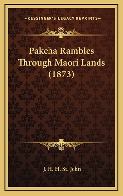 Pakeha Rambles Through Maori Lands (1873)