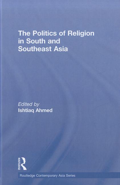 The Politics of Religion in South and Southeast Asia