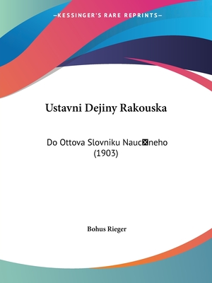 Ustavni Dejiny Rakouska: Do Ottova Slovniku Naucneho (1903)