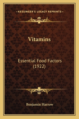 Vitamins: Essential Food Factors (1922)