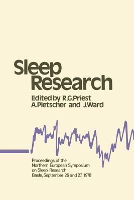 Sleep Research: Proceedings of the Northern European Symposium on Sleep Research Basle, September 26 and 27, 1978