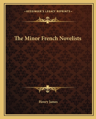 The Minor French Novelists