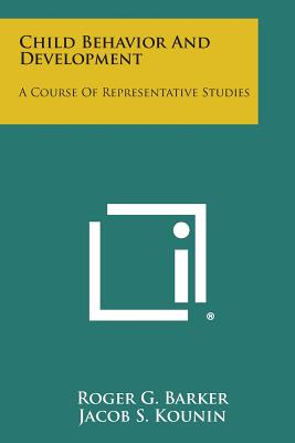 Child Behavior and Development: A Course of Representative Studies